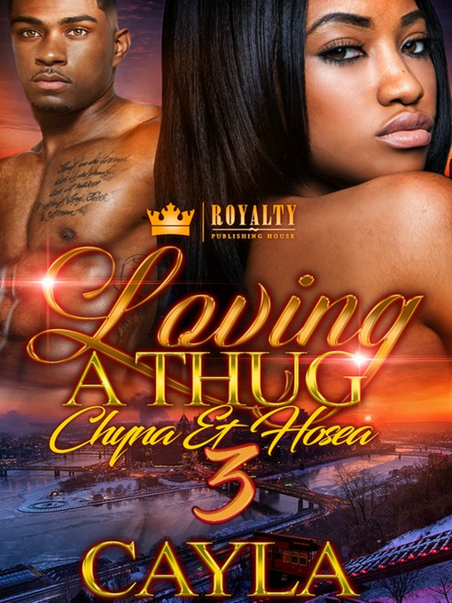 Title details for Loving a Thug 3 by Cayla - Available